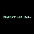 Mastering